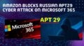 Amazon Blocks Russian APT29 Cyber Attack on Microsoft 365
